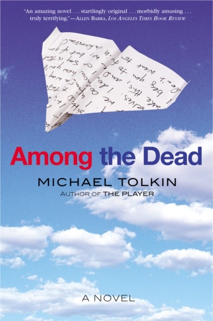 Among the Dead, Michael Tolkin
