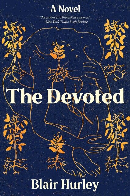 The Devoted, Blair Hurley