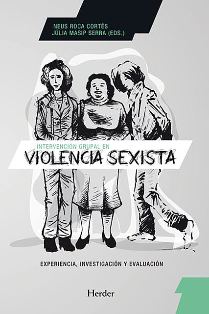 Intervención grupal en violencia sexista, Júlia Masip Serra, Neus Roca Cortés