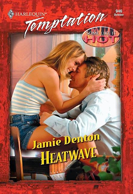 Heatwave, Jamie Ann Denton