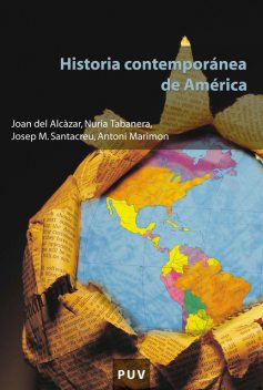 Historia contemporánea de América, Joan del Alcàzar Garrido, Antoni Marimon Riutort, Josep Miquel Santacreu Soler, Nuria Tabanera García
