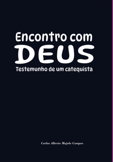 Encontro Com Deus, Carlos, Alberto Majolo Campos