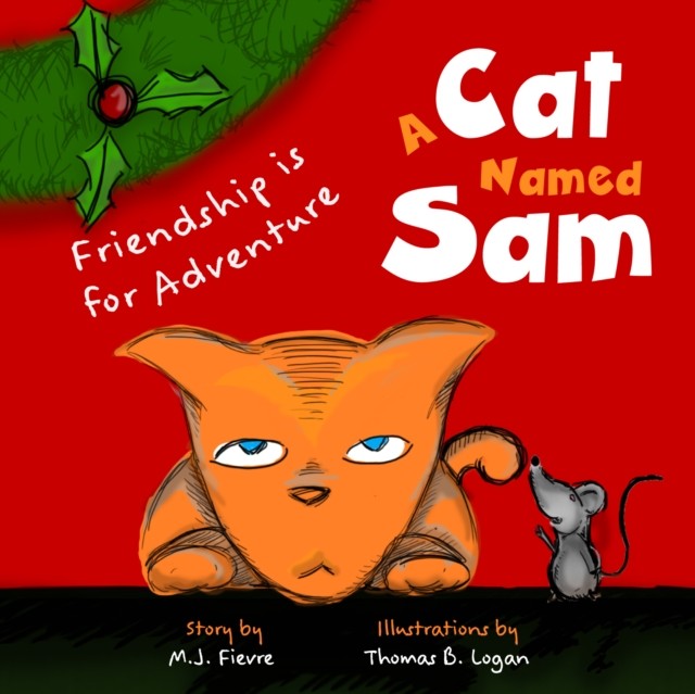 Cat Named Sam, M.J. Fievre