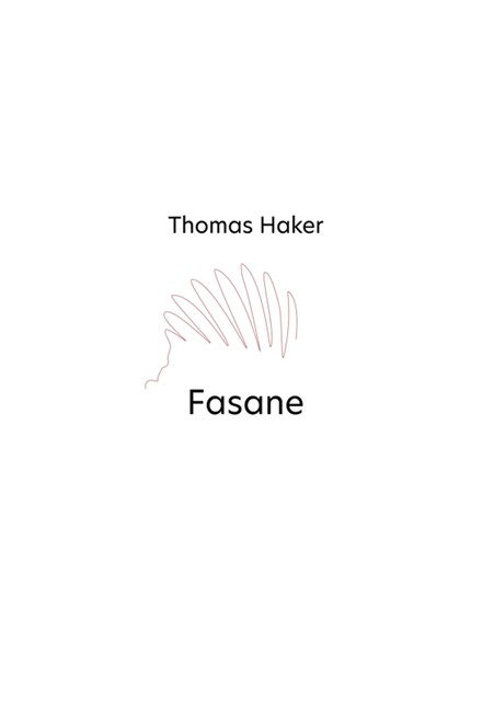Fasane, Thomas Haker