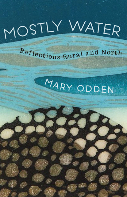 Mostly Water, Mary Odden