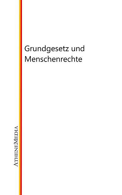 Grundgesetz und Menschenrechte, Unbekannt, Editor: Hoffmann