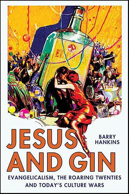 Jesus and Gin, Barry Hankins