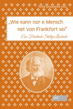 Wie kann nor e Mensch net von Frankfort sei, Peter Lückemeier