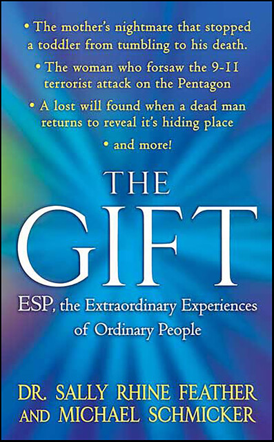 The Gift, Michael Schmicker, Sally Rhine Feather