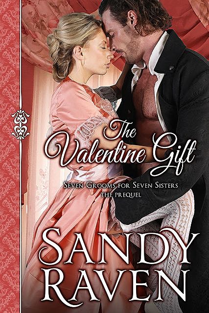 The Valentine Gift, Sandy Raven