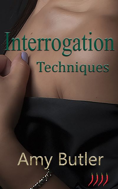 Interrogation Techniques, Amy Butler