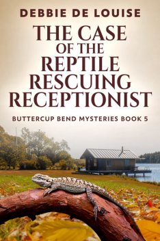 The Case of the Reptile Rescuing Receptionist, Debbie De Louise