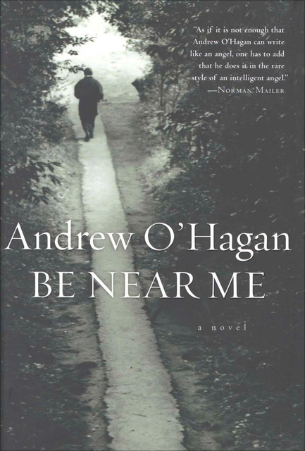 Be Near Me, Andrew O'Hagan
