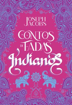 Contos de fadas indianos, Joseph Jacobs