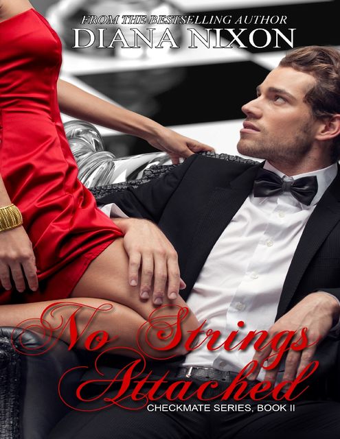 No Strings Attached – Checkmate Series, Book 2, Diana Nixon