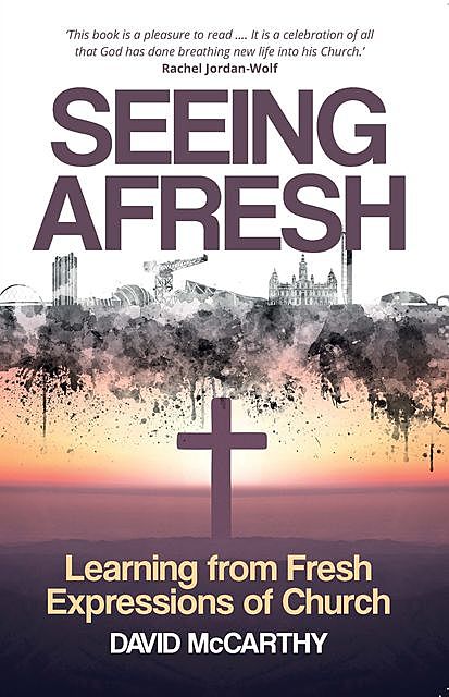 Seeing Afresh, David McCarthy