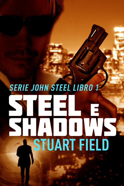Steel e Shadows, Stuart Field