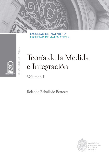 Teoría de la medida e integración, Rolando Rebolledo B.
