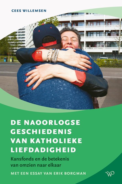 De naoorlogse geschiedenis van katholieke liefdadigheid, Cees Willemsen