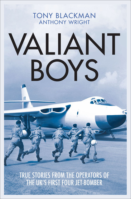 Valiant Boys, Tony Blackman, Anthony Wright