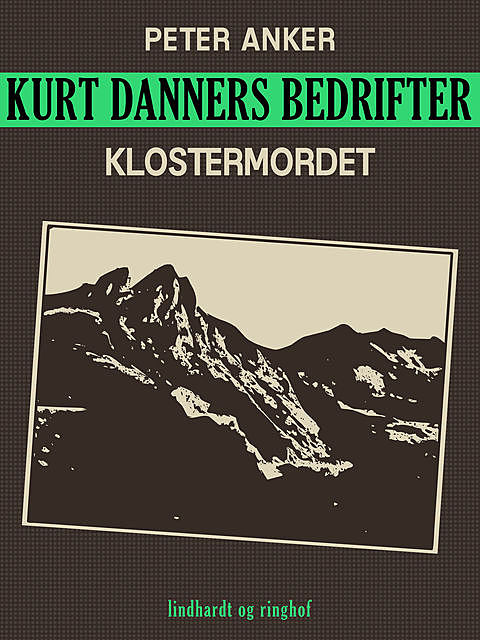 Kurt Danners bedrifter: Klostermordet, Peter Anker