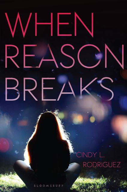When Reason Breaks, Cindy L.Rodriguez
