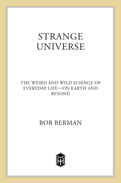 Strange Universe, Bob Berman