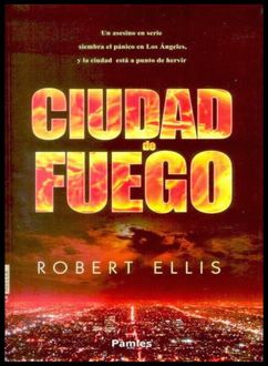 Ciudad De Fuego, Robert Ellis