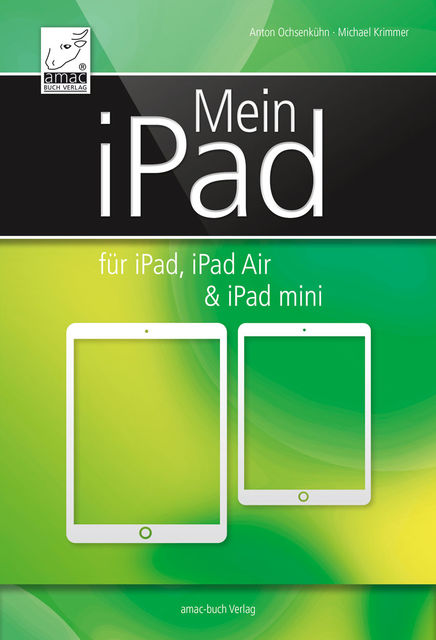 Mein iPad, Michael Krimmer, Anton Ochsenkühne