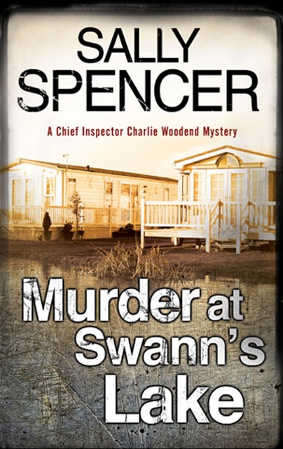 Murder at Swann's Lake, Sally Spencer