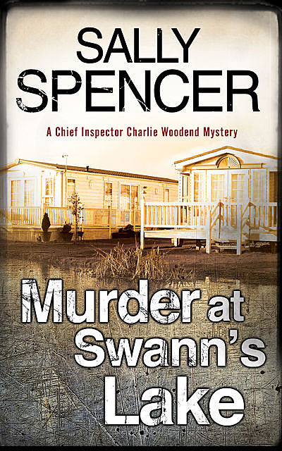 Murder at Swann's Lake, Sally Spencer