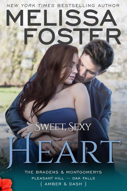 Sweet, Sexy Heart – the Bradens & Montgomerys (Pleasant Hill – Oak Falls), Melissa Foster