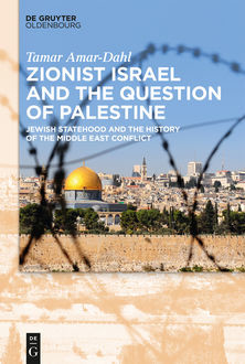 Zionist Israel and the Question of Palestine, Tamar Amar-Dahl