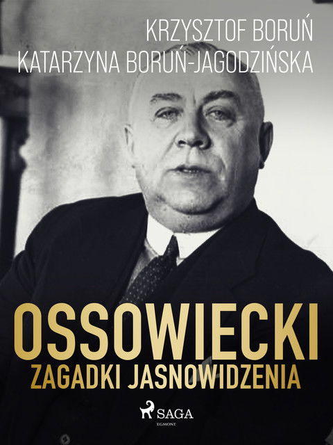 Ossowiecki – zagadki jasnowidzenia, Krzysztof Boruń, Katarzyna Boruń Jagodzińska