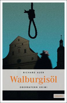 Walburgisöl, Richard Auer