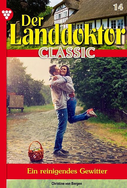 Der Landdoktor Classic 14 – Arztroman, Christine von Bergen