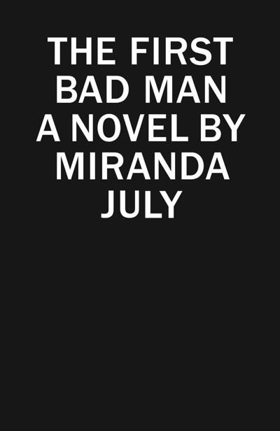 The First Bad Man, Miranda July