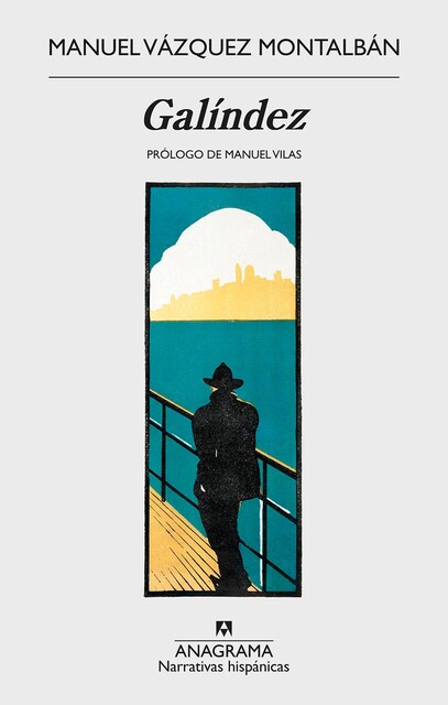 Galíndez, Manuel Vázquez Montalbán