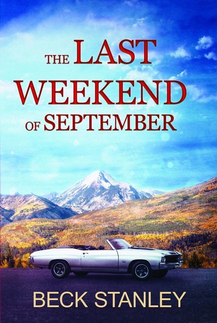 The Last Weekend Of September, Beck Stanley