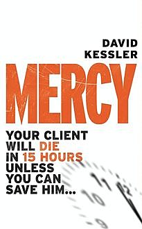 Mercy, David Kessler