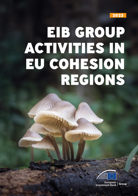 EIB Group activities in EU cohesion regions 2023, European Investment Bank Group