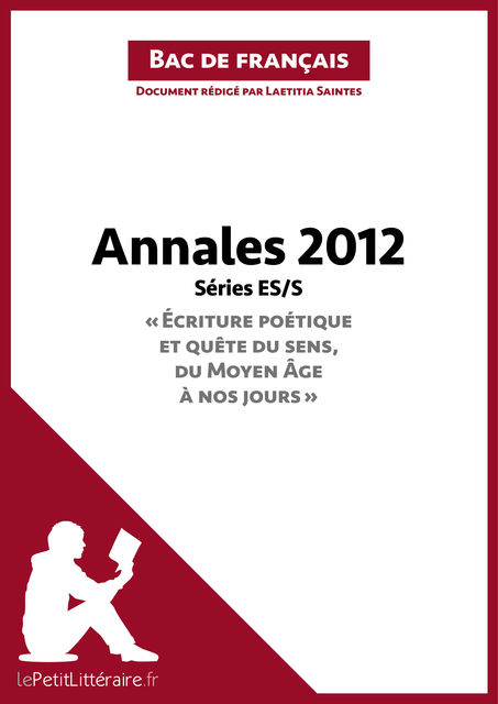 Bac de français 2012 – Annales Série ES/S (Corrigé), Laetitia Saintes