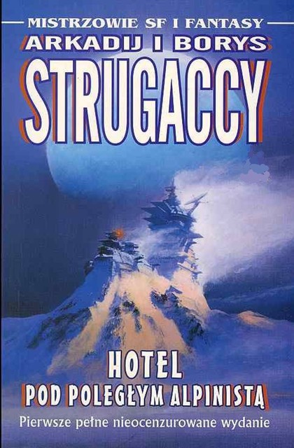 Hotel pod poległym alpinistą, Arkadij Strugaccy, Borys Strugaccy