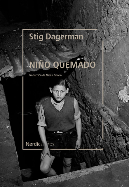 El niño quemado, Stig Dagerman