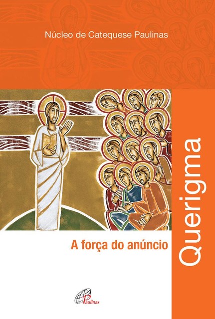 Querigma, NUCAP – Núcleo de catequese Paulinas