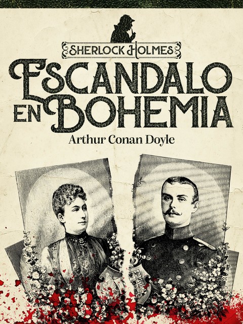 Escándalo en Bohemia, Arthur Conan Doyle
