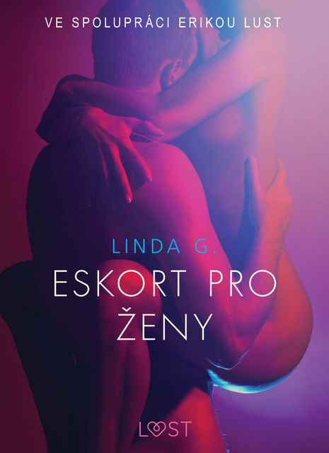 Eskort pro ženy – Sexy erotika, Linda G