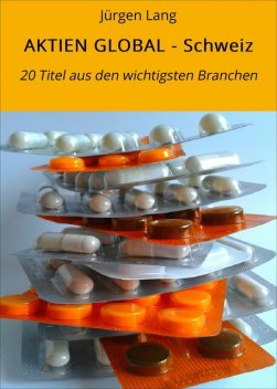 AKTIEN GLOBAL – Schweiz, Jürgen Lang