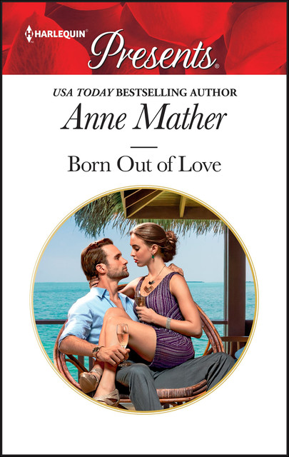 Born Out of Love, Anne Mather