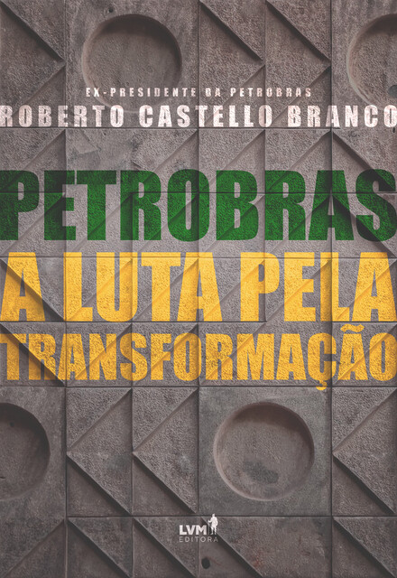 Petrobras, Roberto Castello Branco